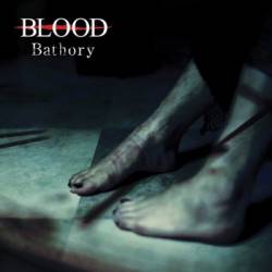 Blood (JAP) : Bathory
